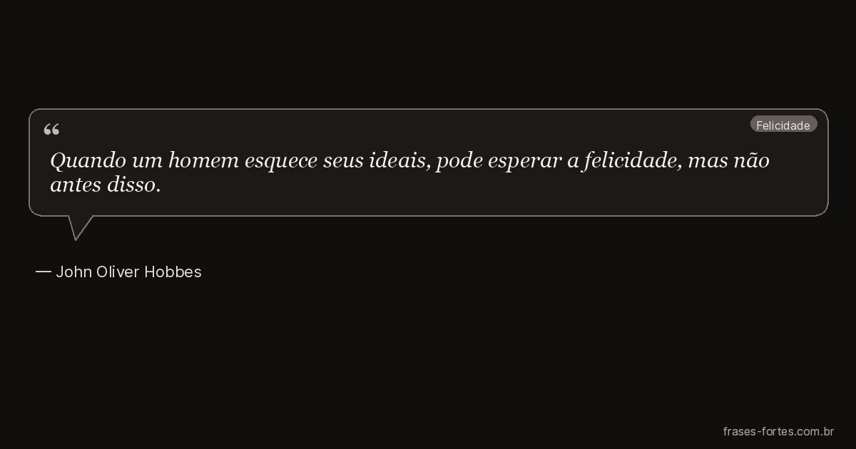 Frase de John Oliver Hobbes