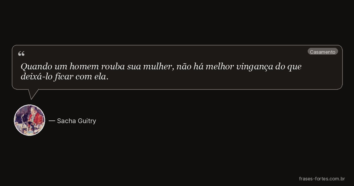 Frase de Sacha Guitry