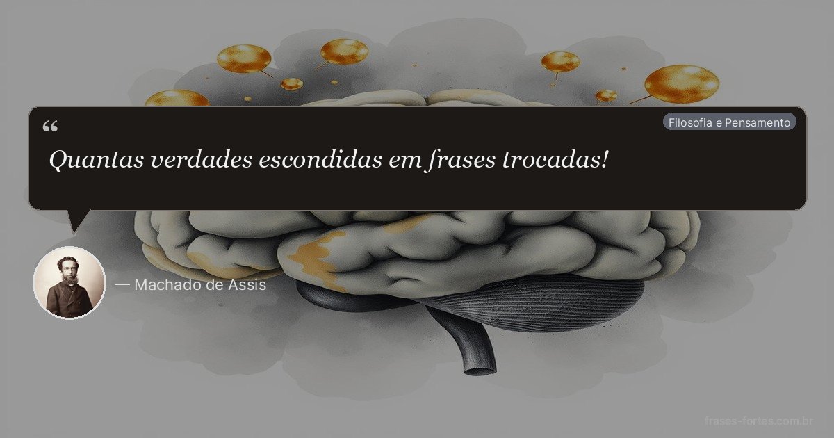 Frase de Machado de Assis