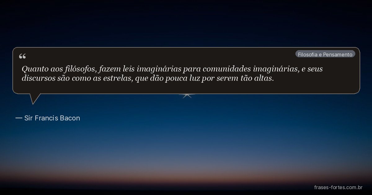 Frase de Sir Francis Bacon
