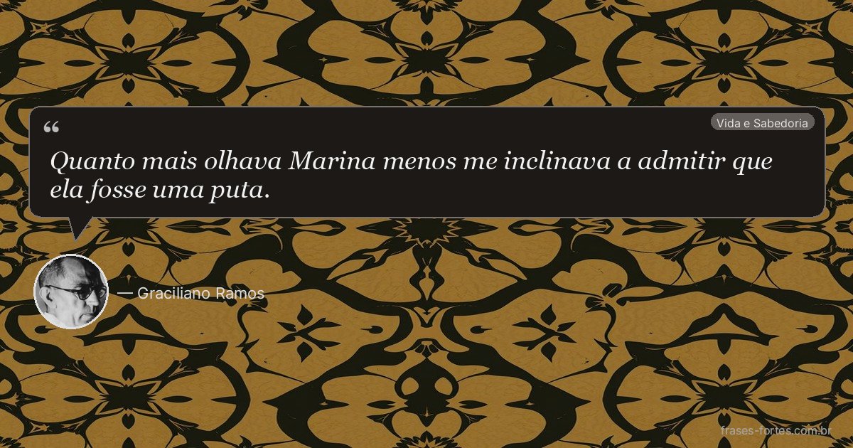 Frase de Graciliano Ramos