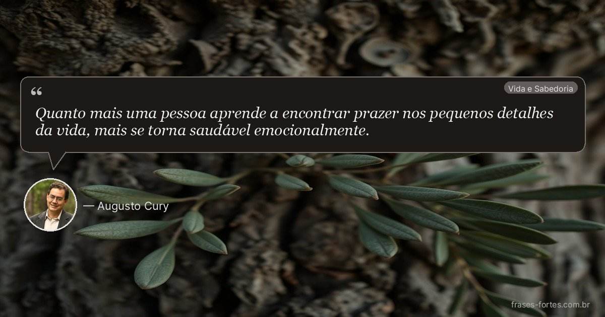 Frase de Augusto Cury