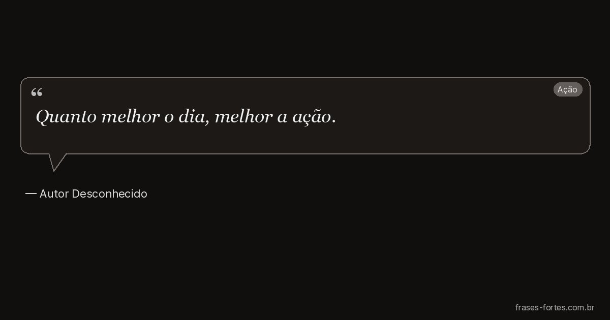 Frase de Autor Desconhecido