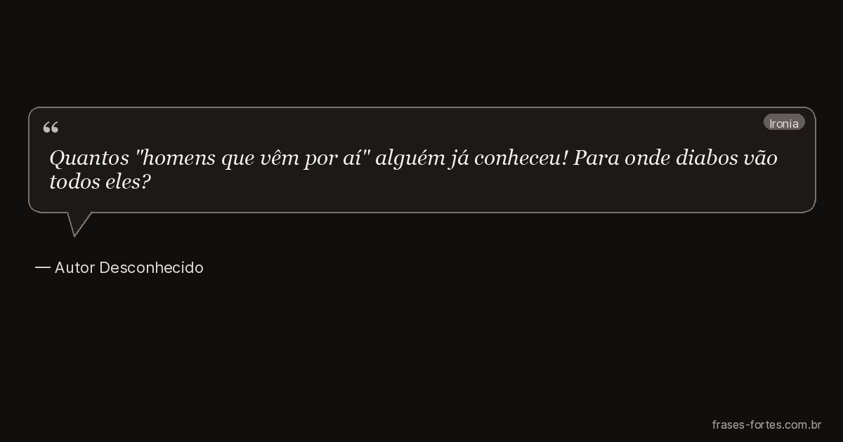 Frase de Autor Desconhecido
