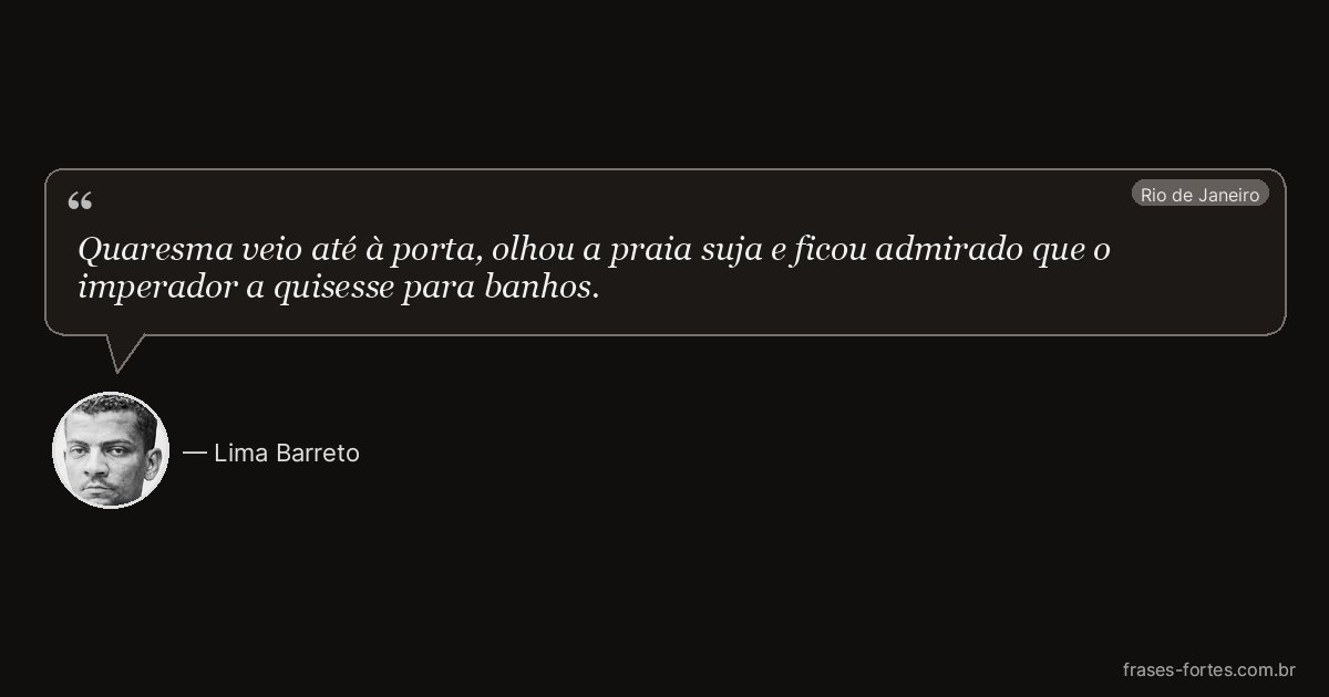Frase de Lima Barreto