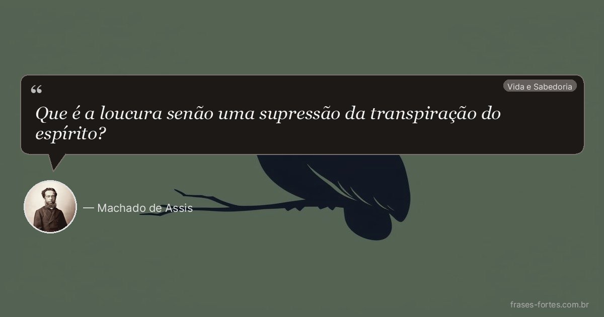 Frase de Machado de Assis