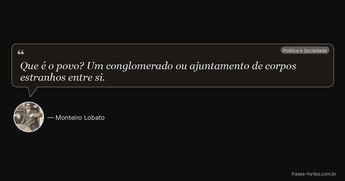 Frase de Monteiro Lobato