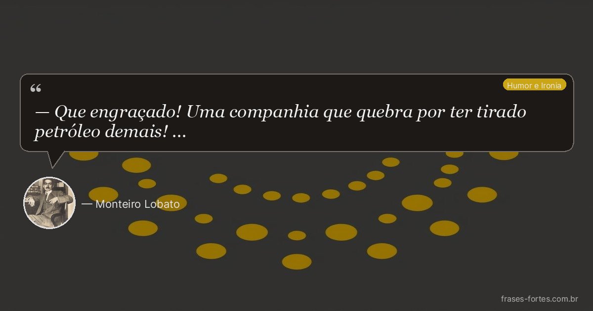 Frase de Monteiro Lobato