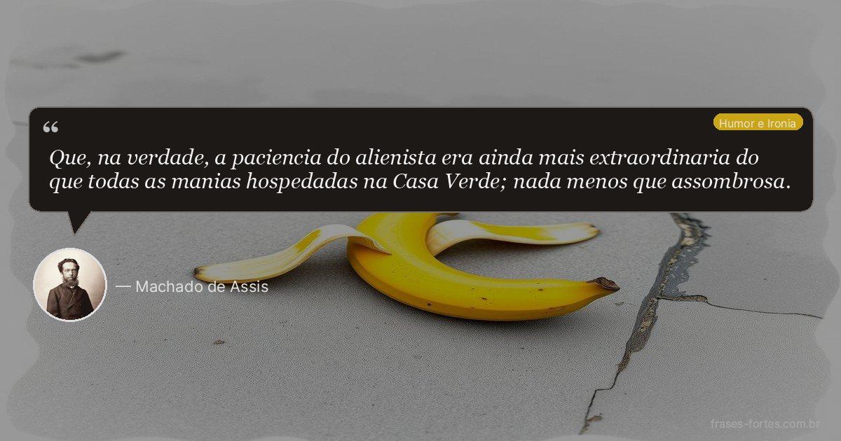 Frase de Machado de Assis