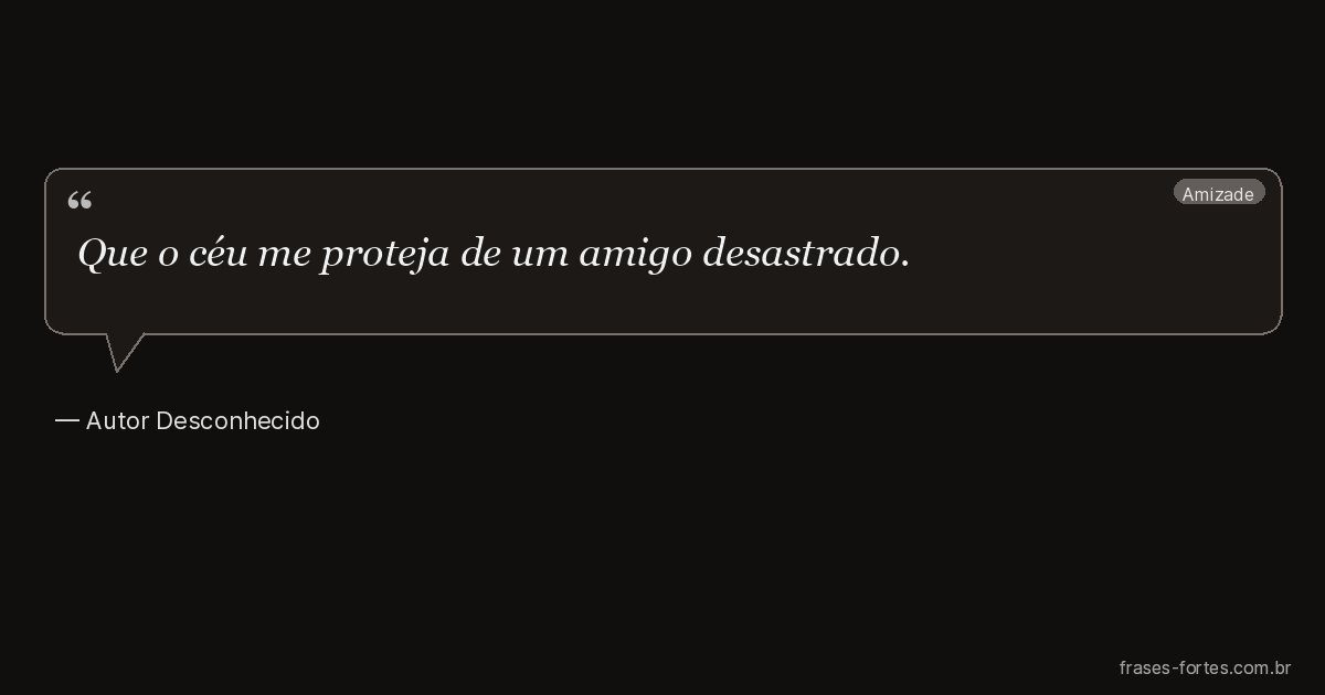 Frase de Autor Desconhecido