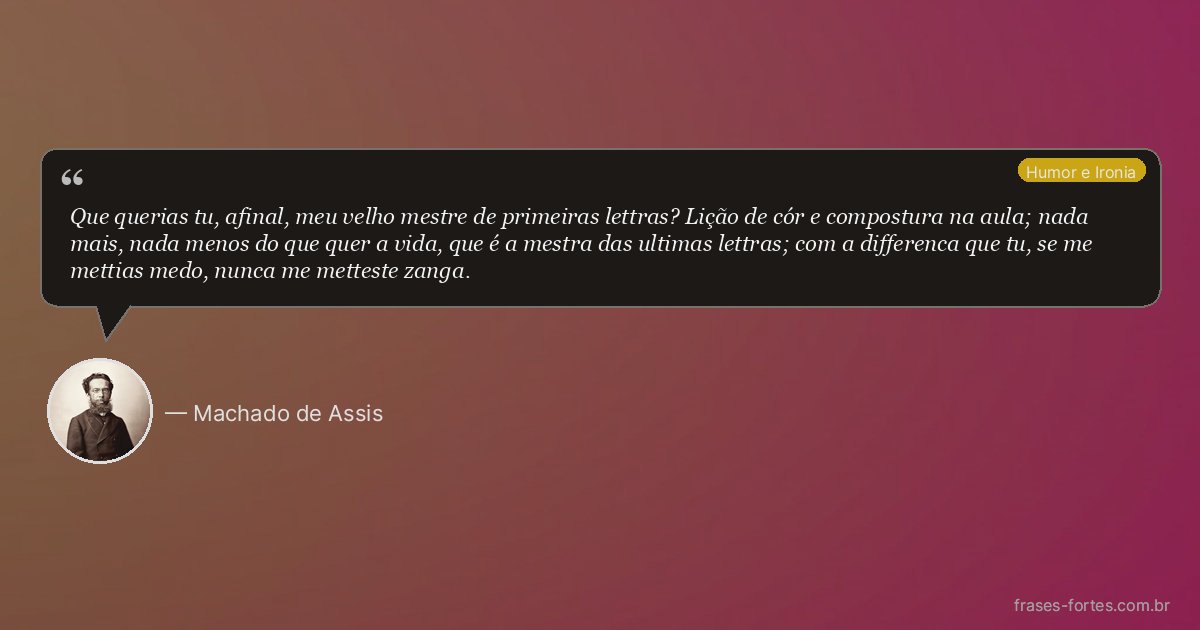 Frase de Machado de Assis