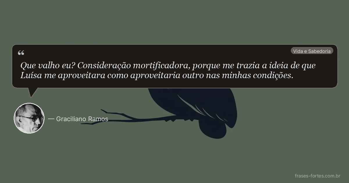 Frase de Graciliano Ramos