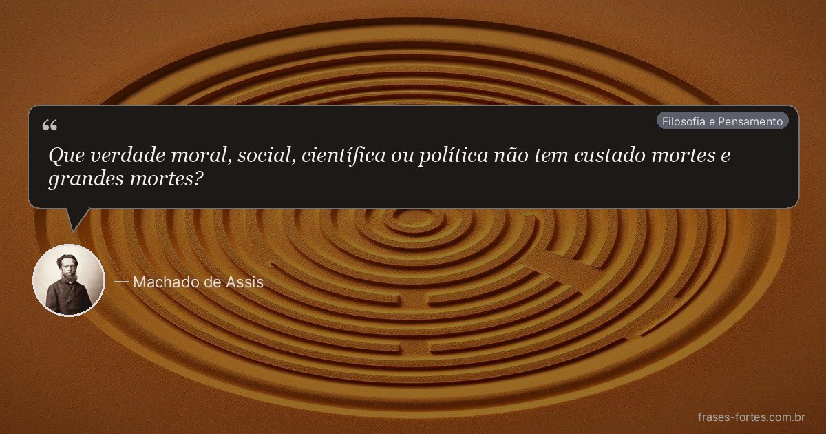 Frase de Machado de Assis