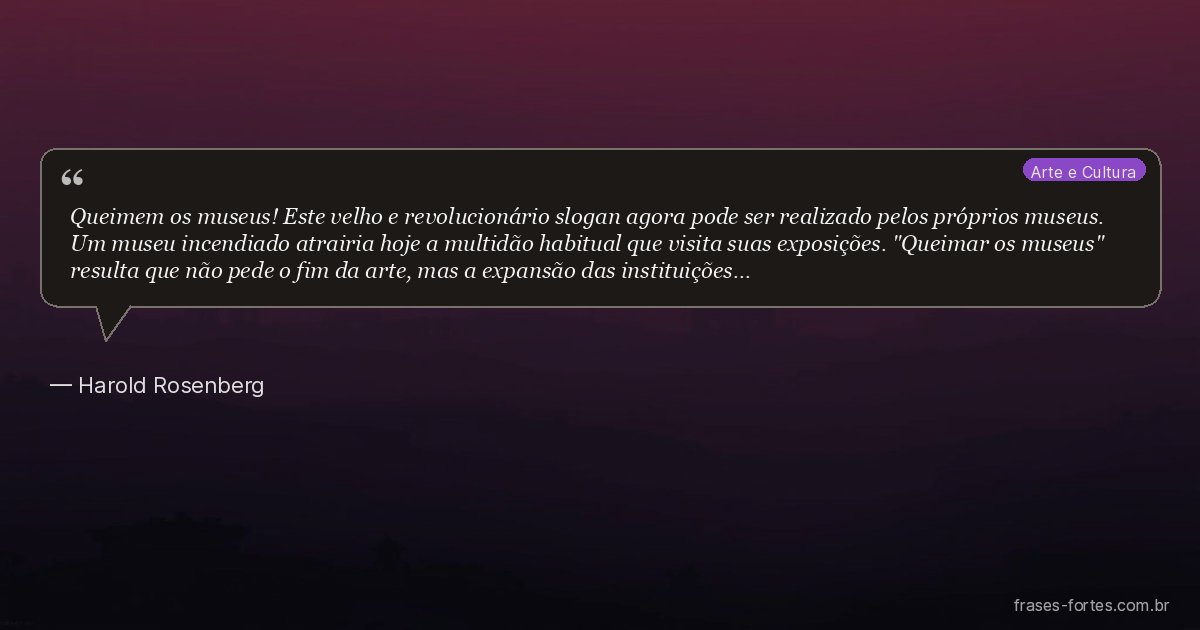 Frase de Harold Rosenberg