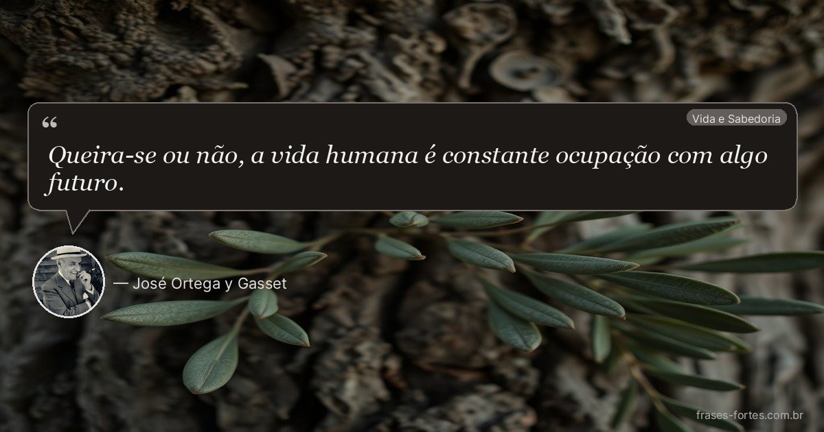 Frase de José Ortega y Gasset
