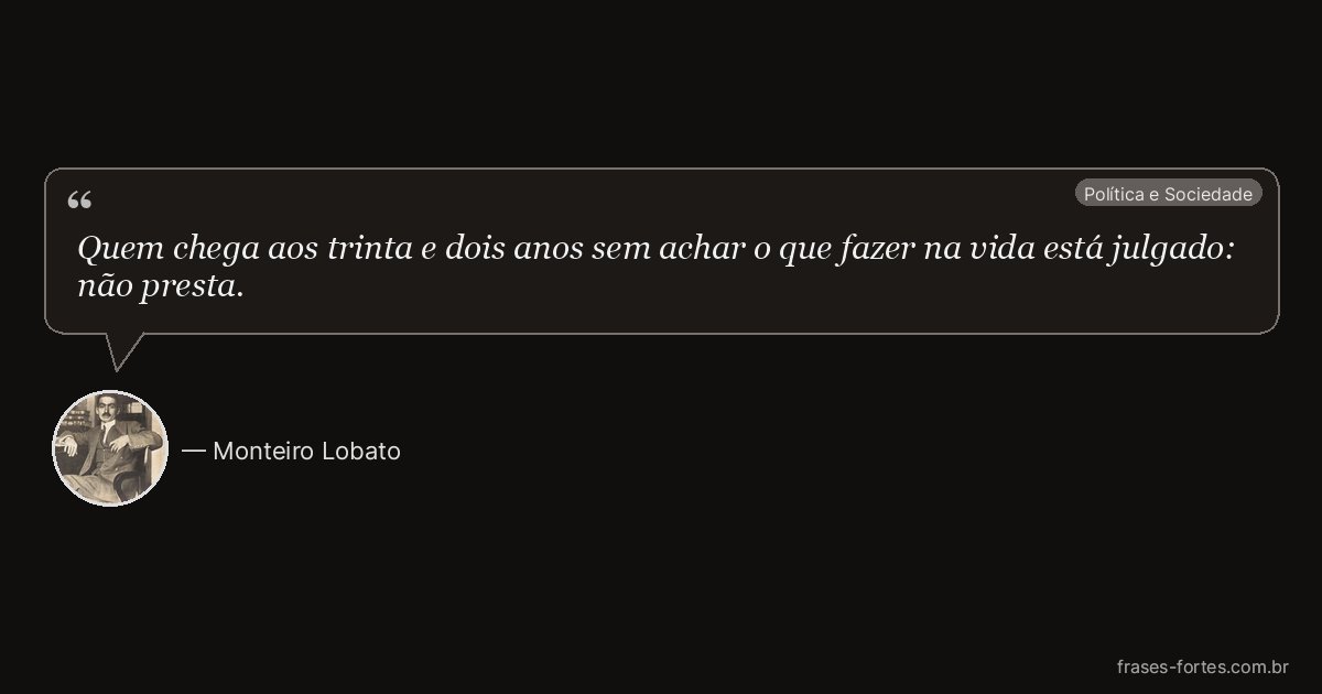 Frase de Monteiro Lobato