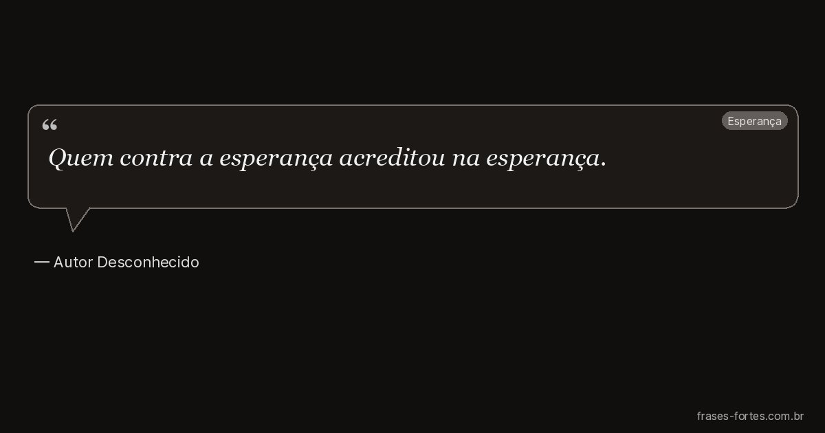 Frase de Autor Desconhecido