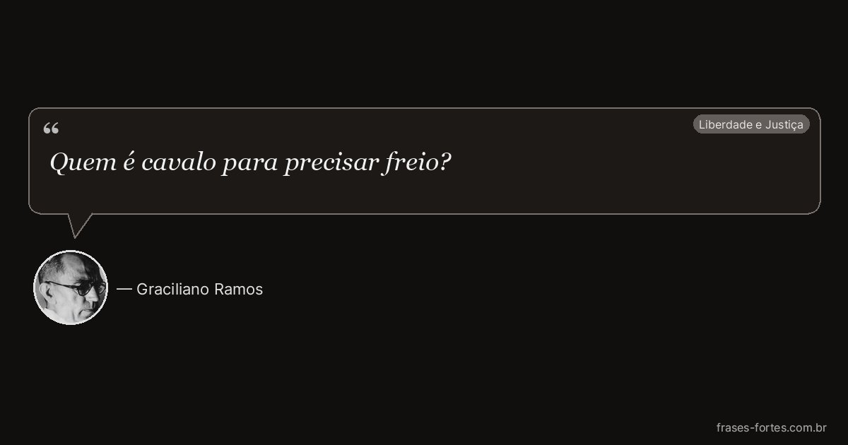 Frase de Graciliano Ramos