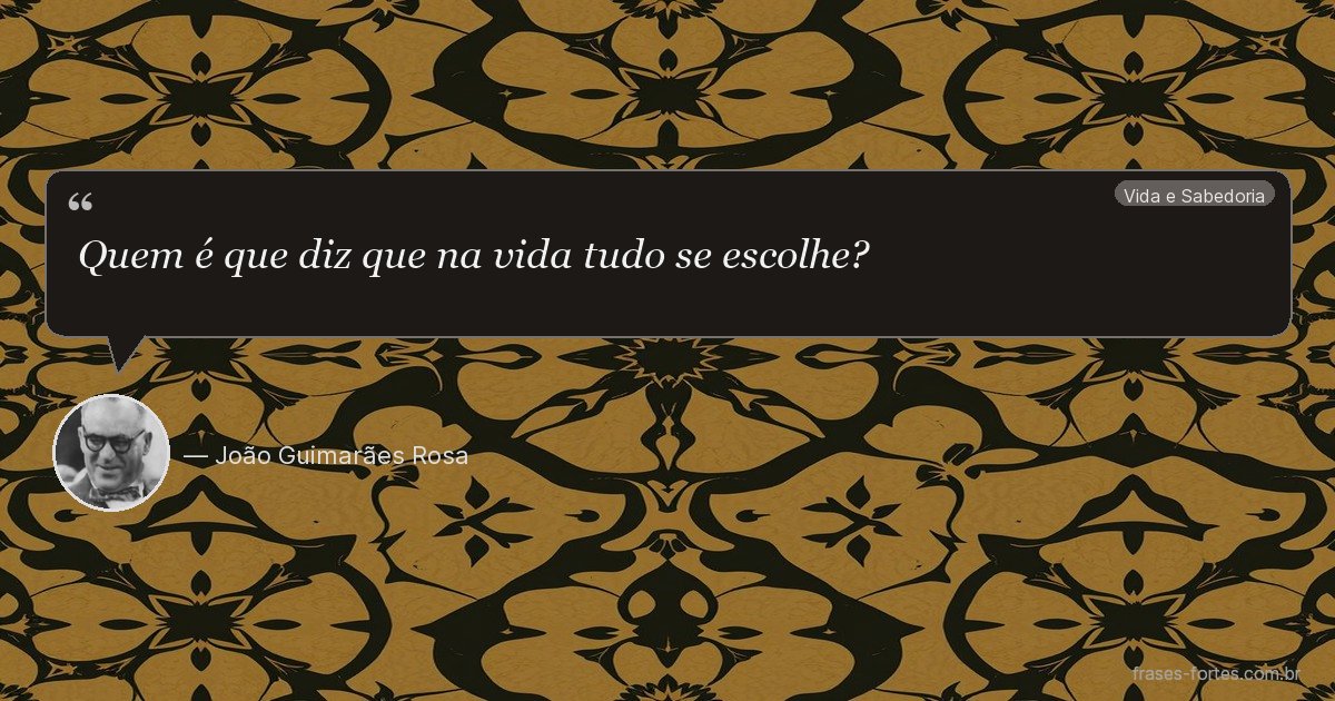 Frase de João Guimarães Rosa