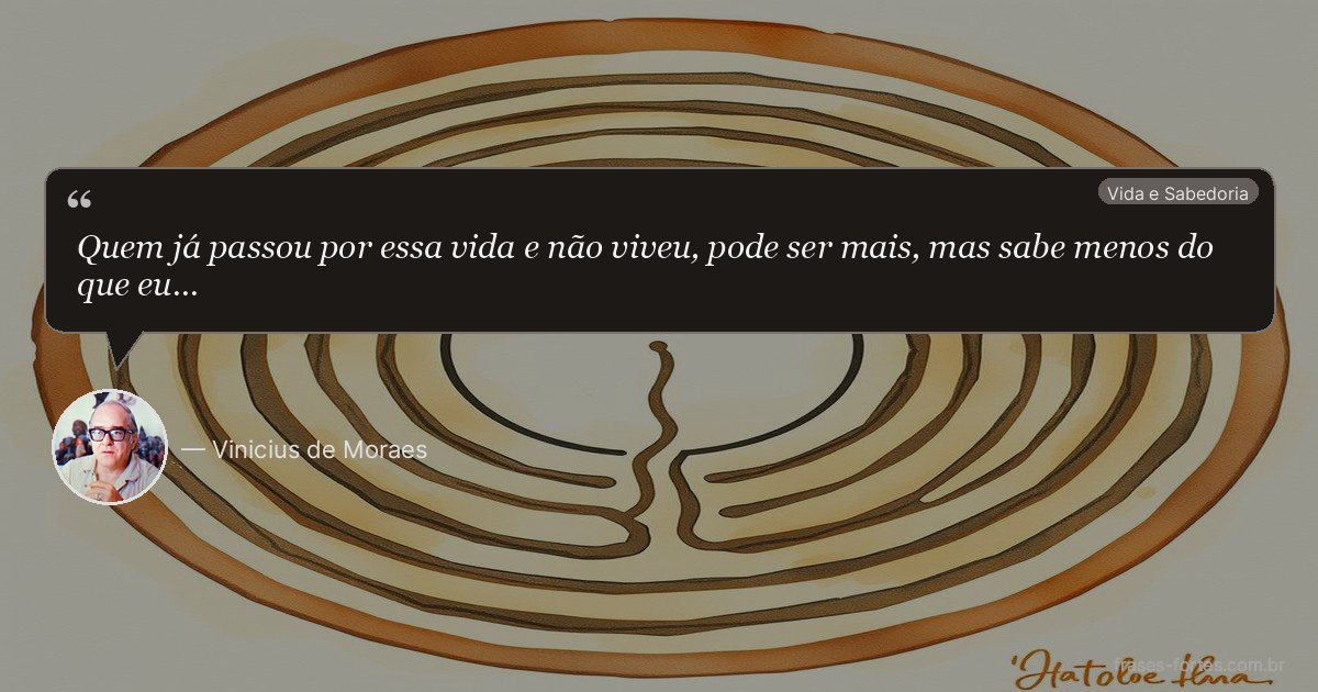 Frase de Vinicius de Moraes