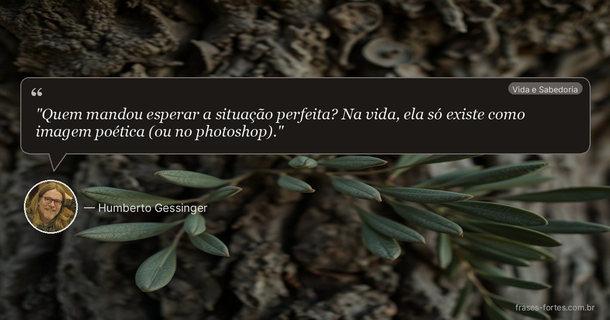 Frase de Humberto Gessinger