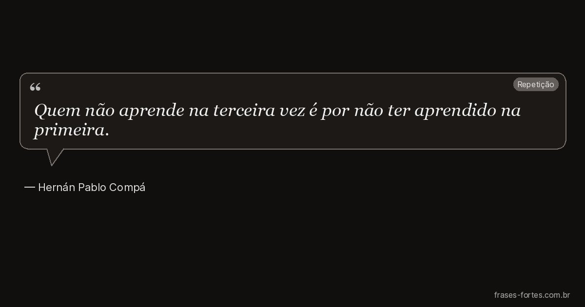 Frase de Hernán Pablo Compá