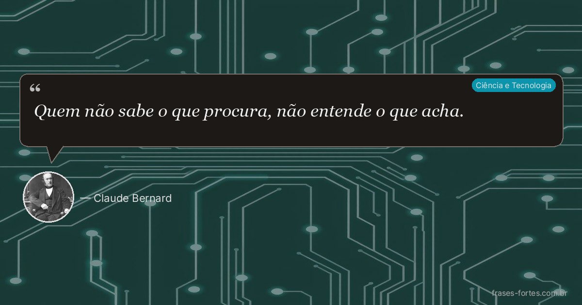 Frase de Claude Bernard