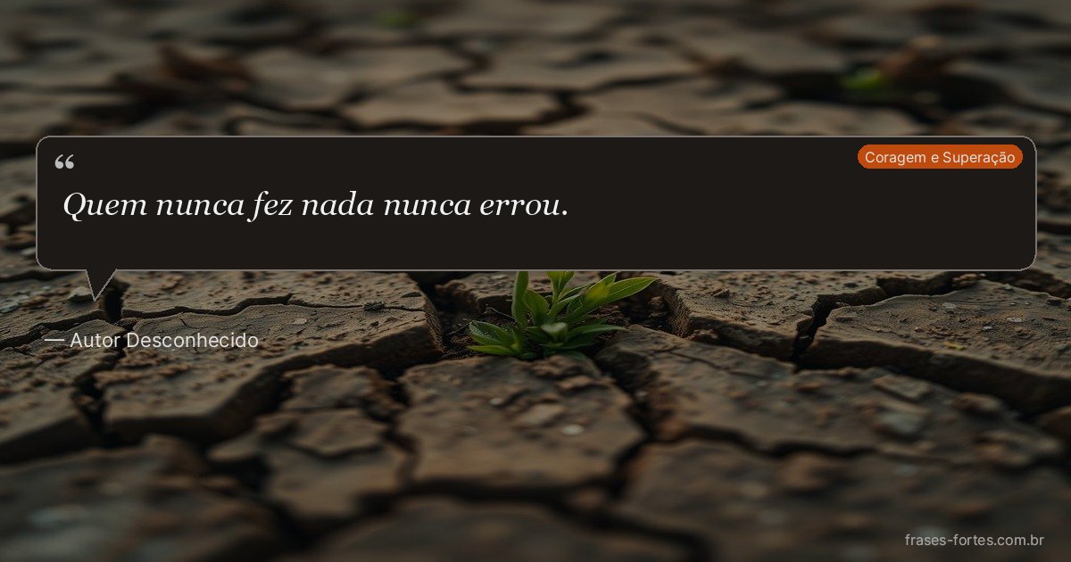 Frase de Autor Desconhecido