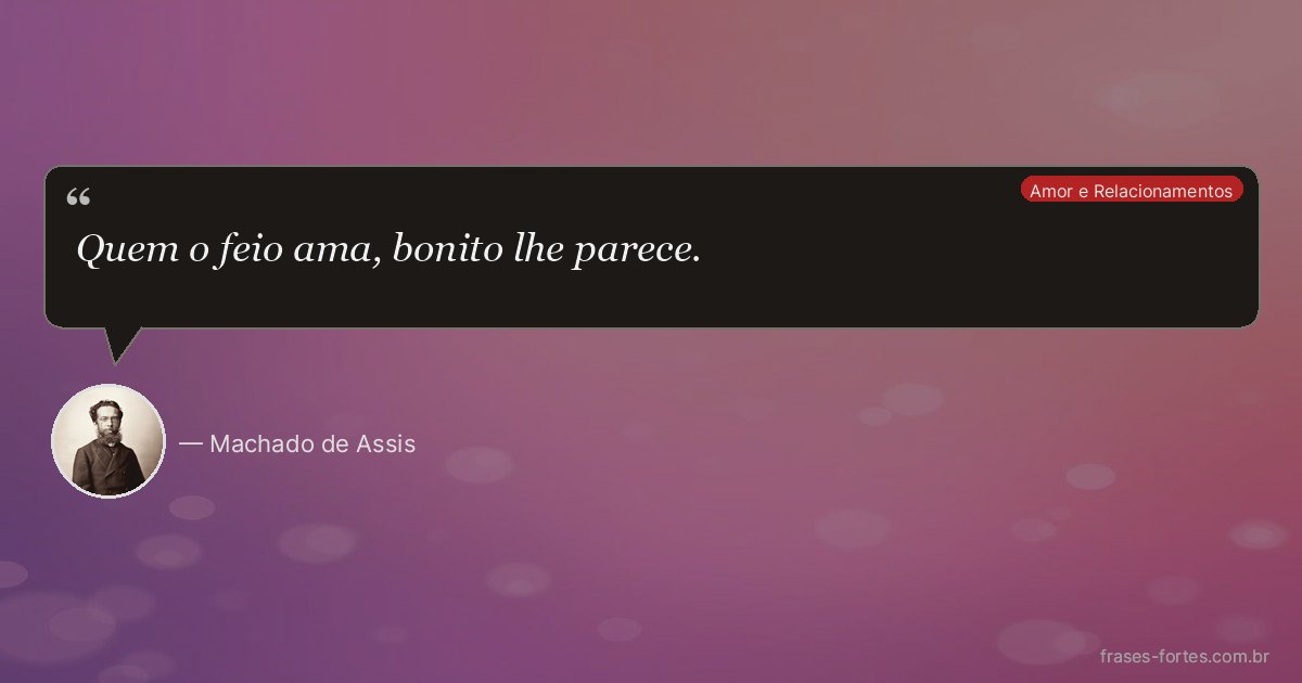 Frase de Machado de Assis