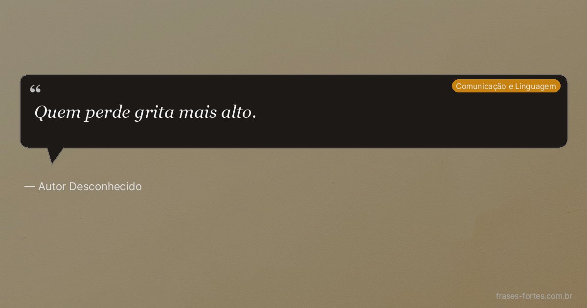 Frase de Autor Desconhecido