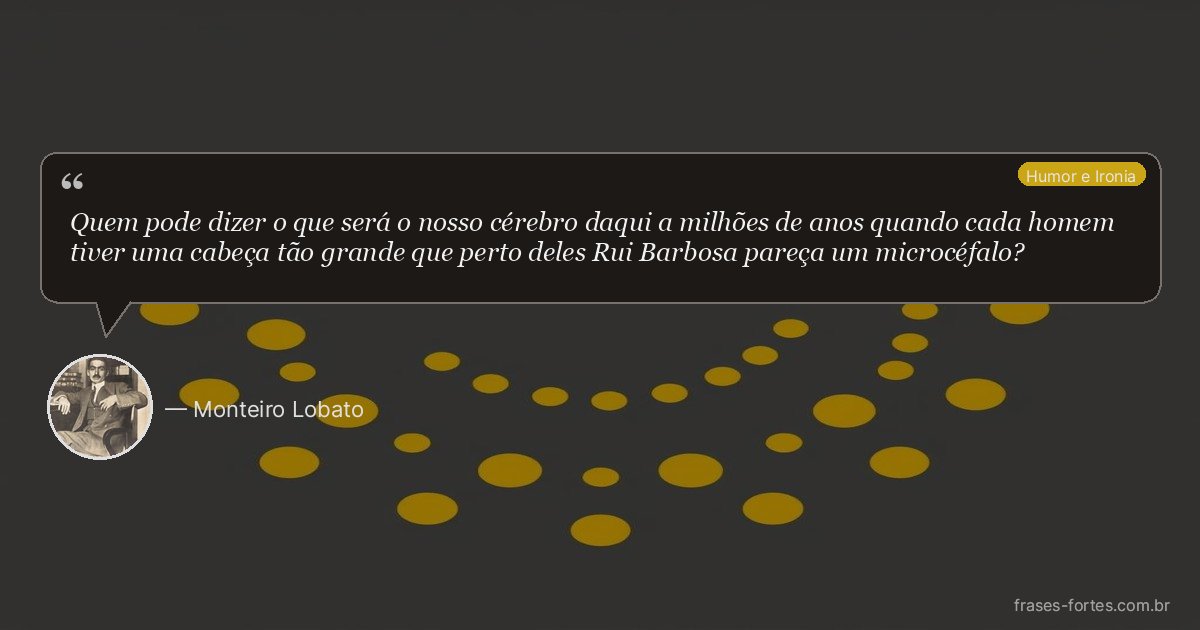 Frase de Monteiro Lobato