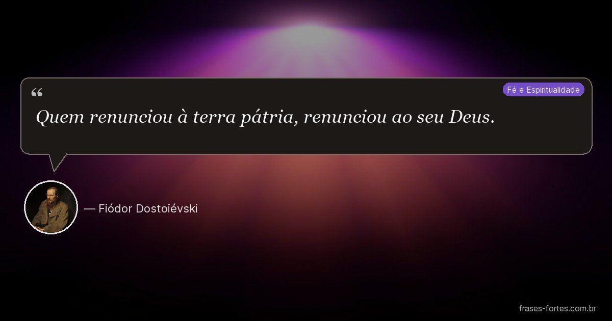 Frase de Fiódor Dostoiévski