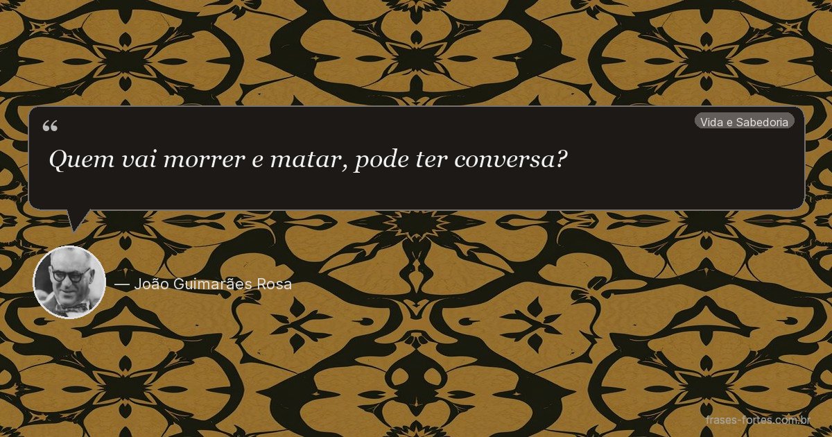 Frase de João Guimarães Rosa