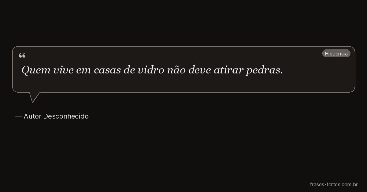 Frase de Autor Desconhecido