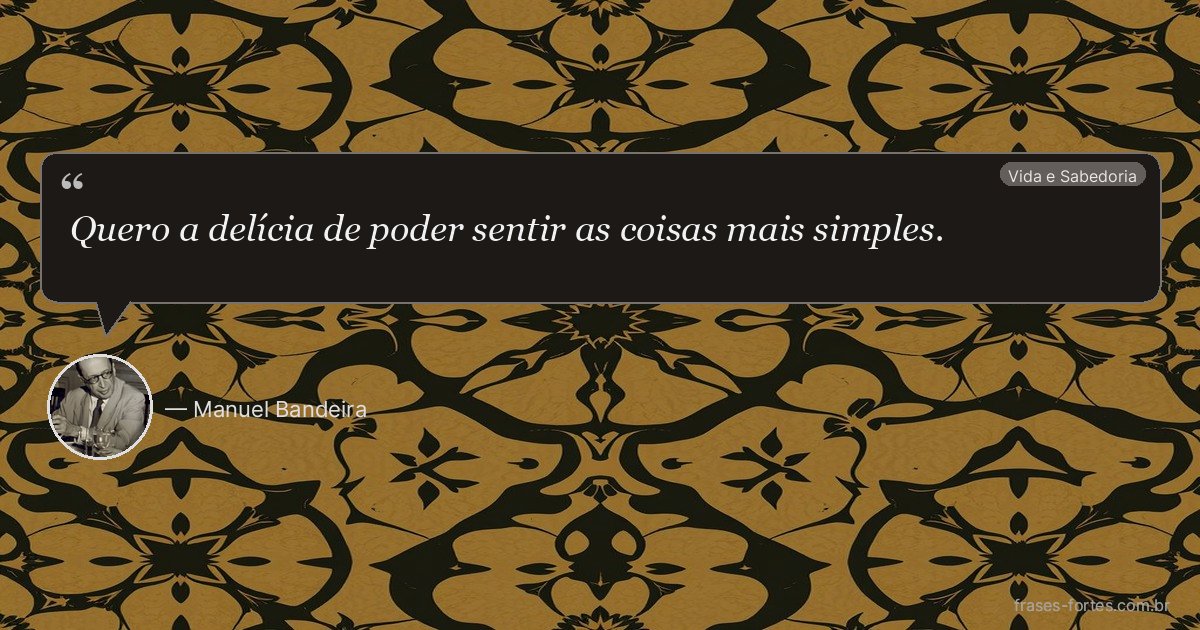 Frase de Manuel Bandeira