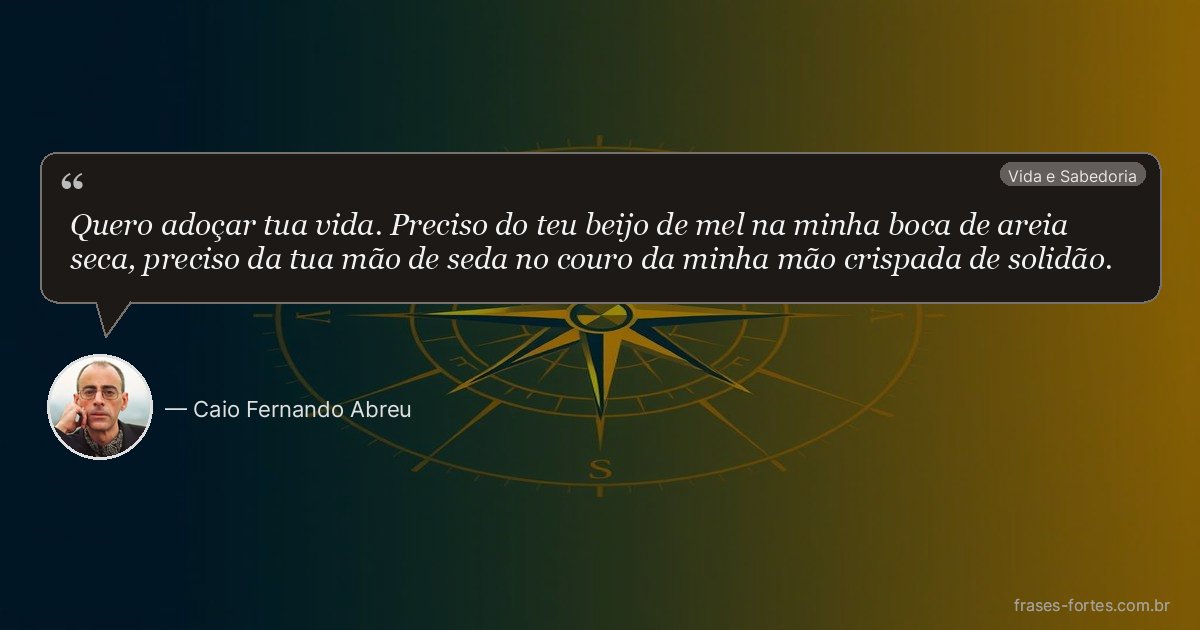Frase de Caio Fernando Abreu