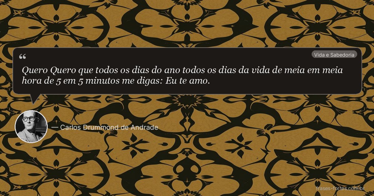Frase de Carlos Drummond de Andrade
