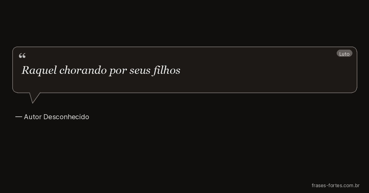 Frase de Autor Desconhecido