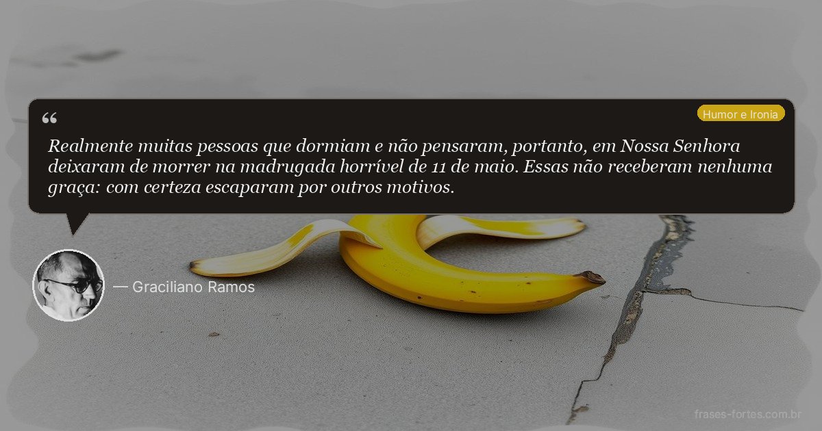Frase de Graciliano Ramos