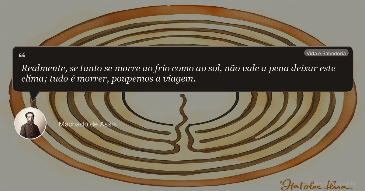 Frase de Machado de Assis