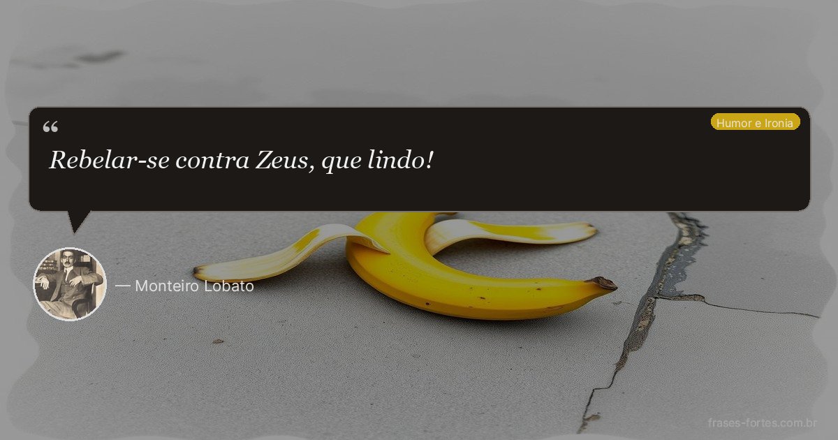 Frase de Monteiro Lobato