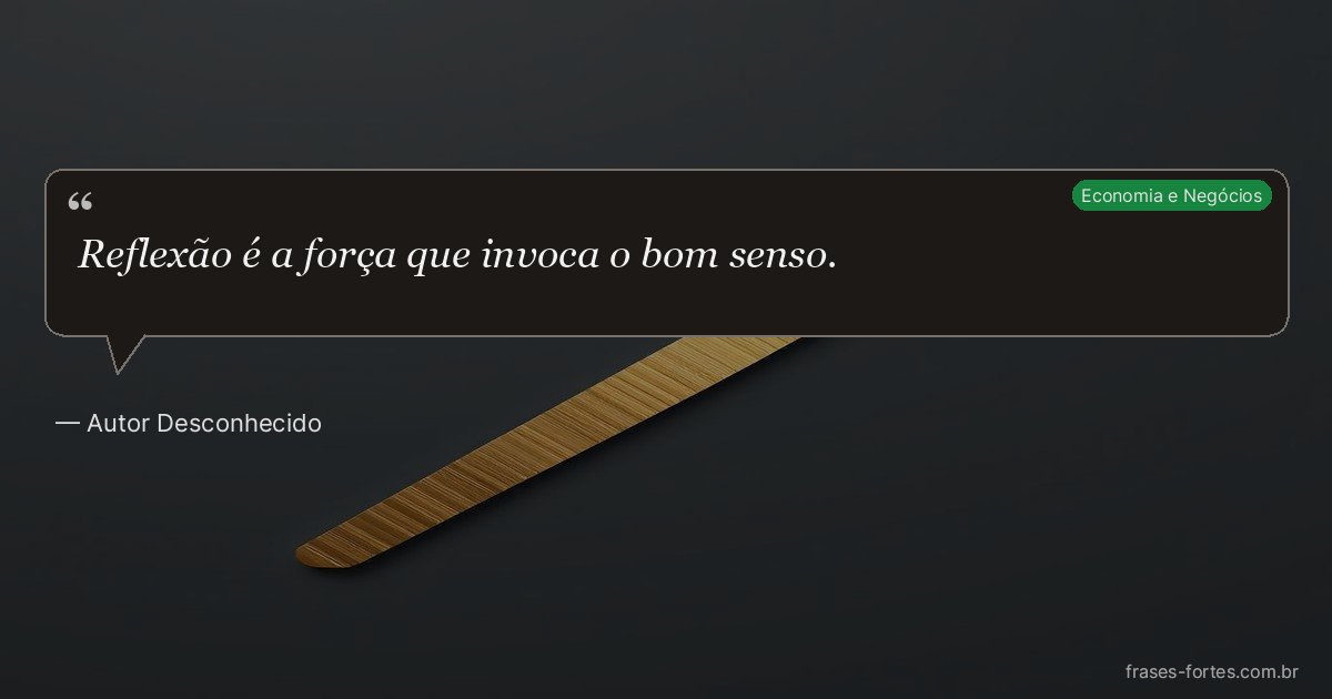 Frase de Autor Desconhecido