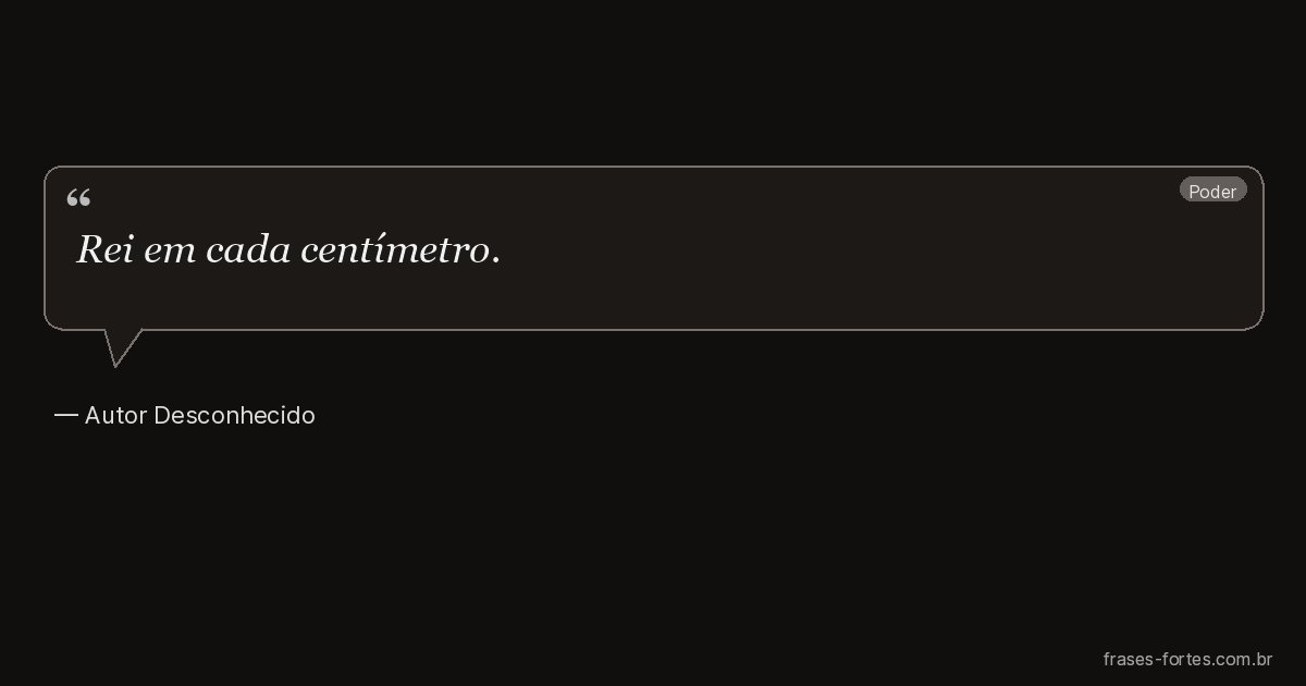 Frase de Autor Desconhecido