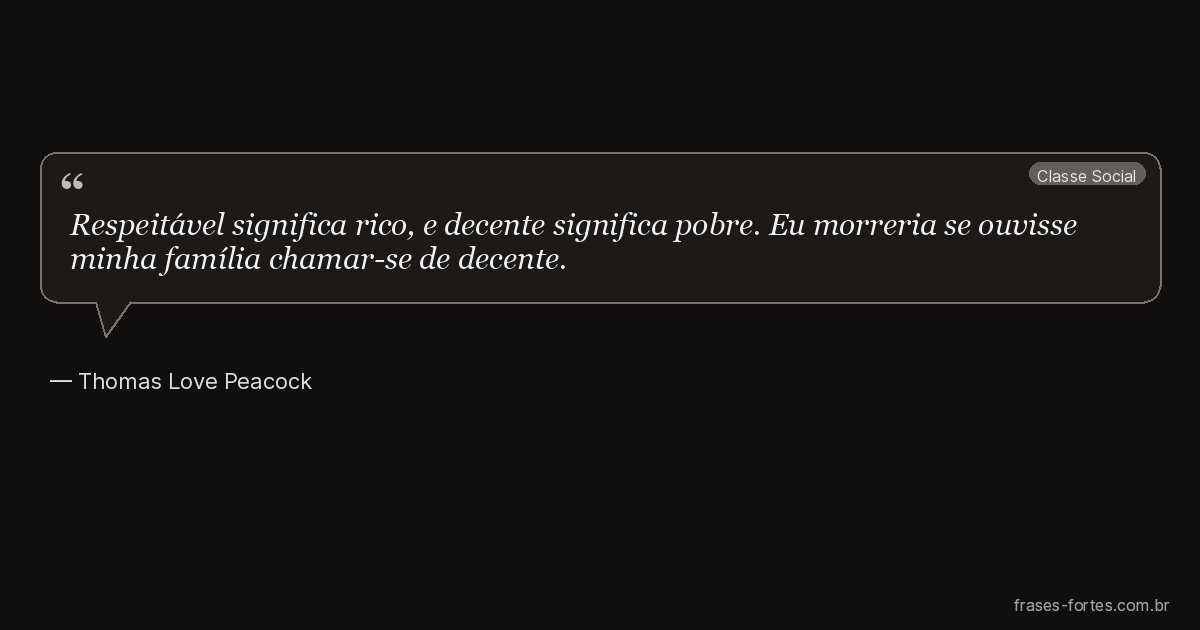 Frase de Thomas Love Peacock
