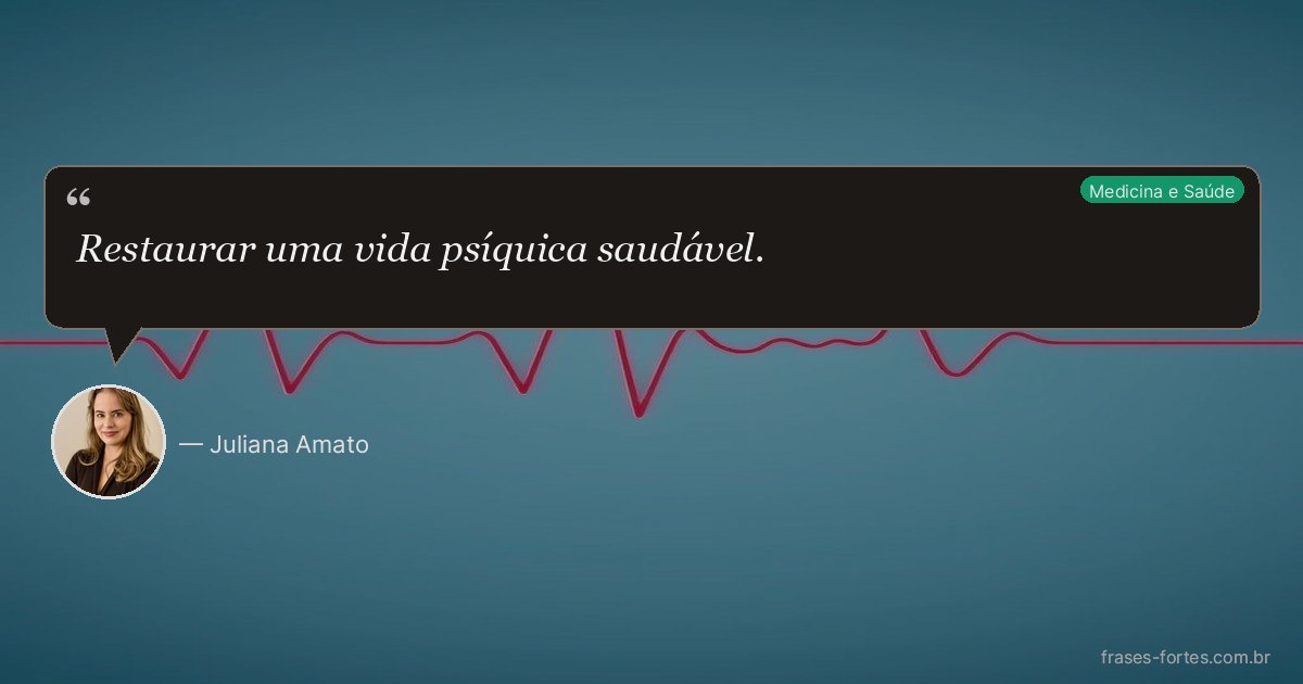 Frase de Juliana Amato