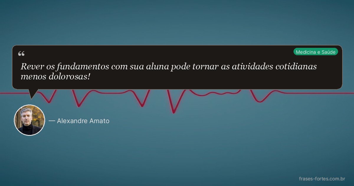 Frase de Alexandre Amato