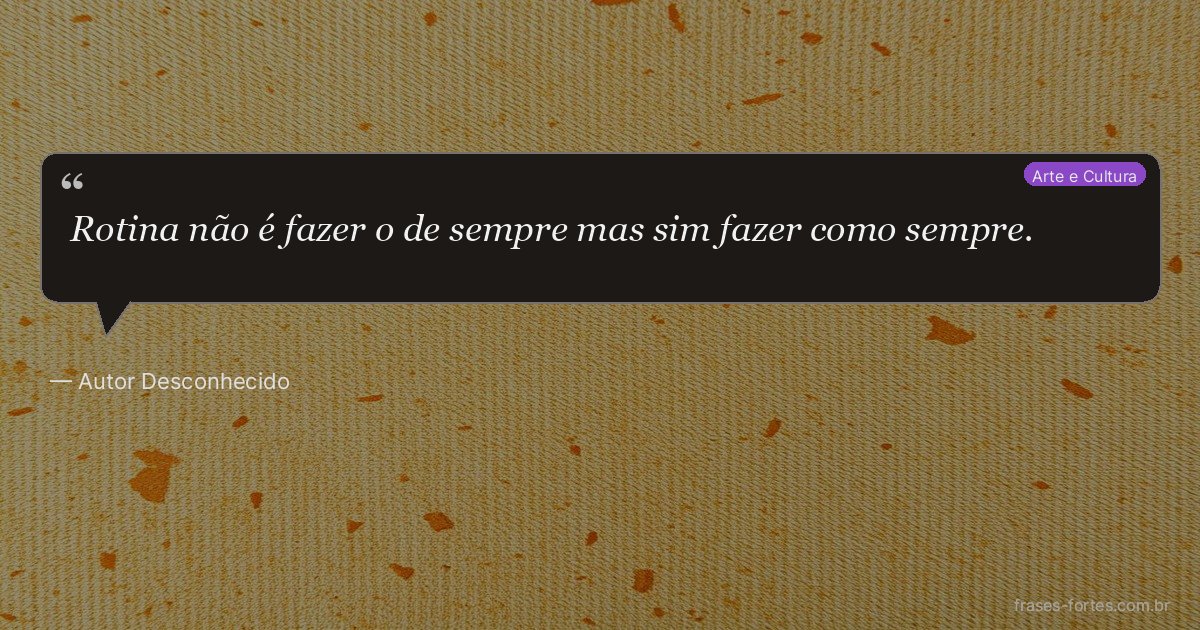 Frase de Autor Desconhecido