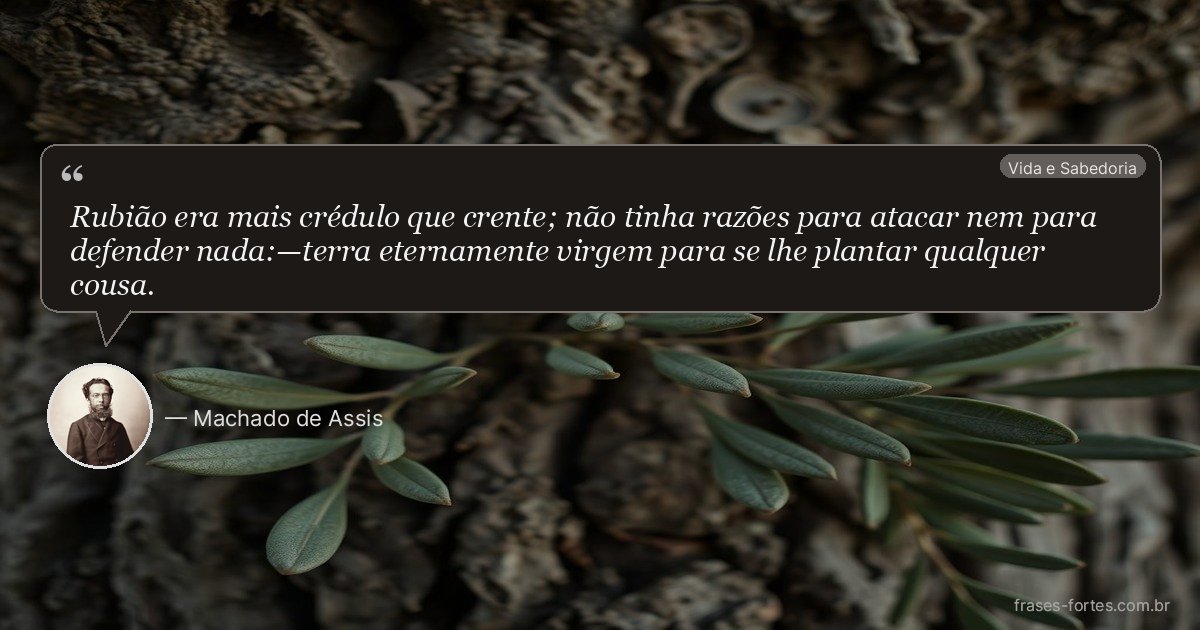 Frase de Machado de Assis