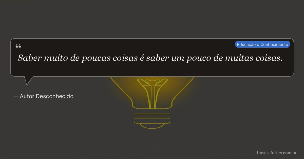 Frase de Autor Desconhecido