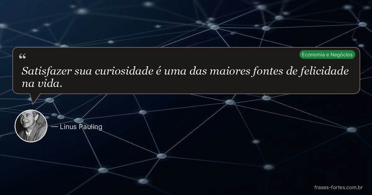 Frase de Linus Pauling